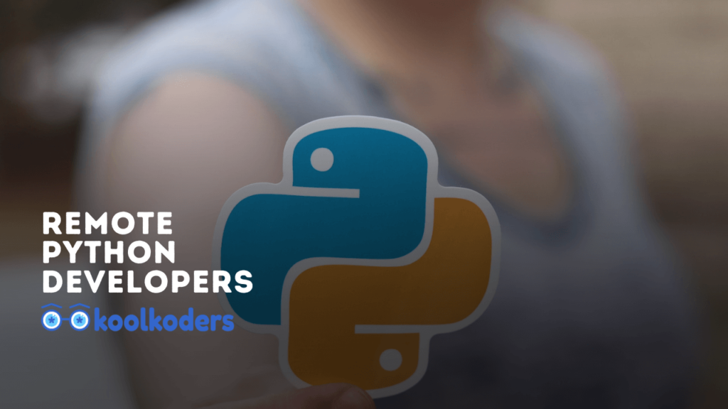 Hiring Remote Python Developers for Your Company